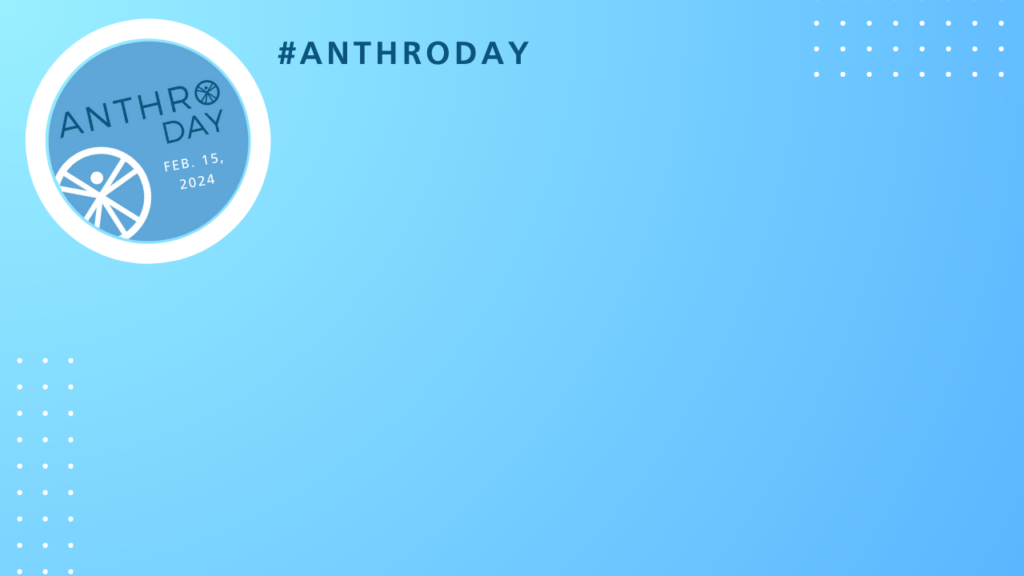 Anthropology Day Resources The American Anthropological Association