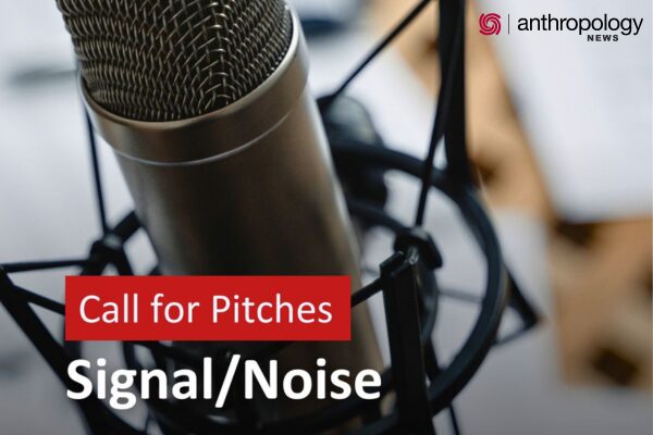 Anthro News Call for Pitches