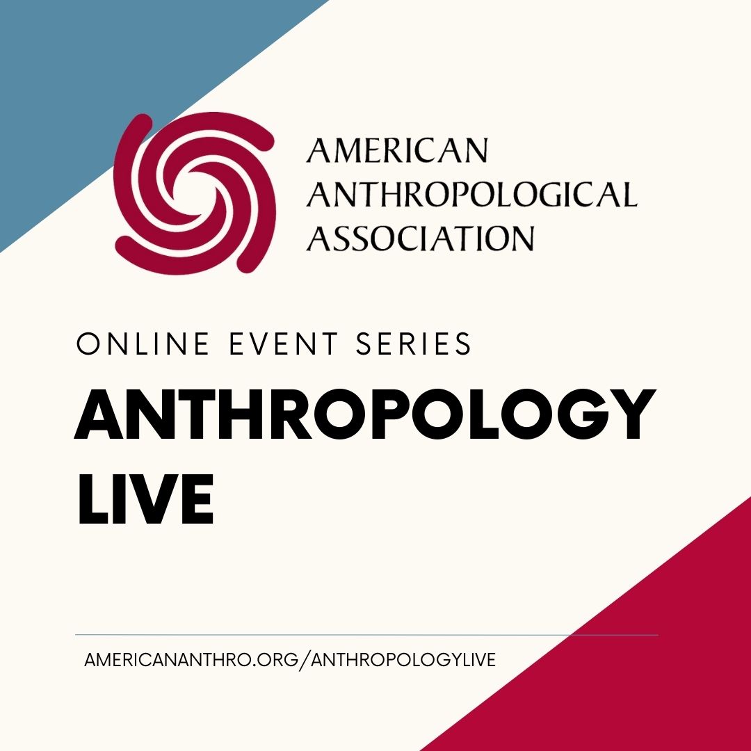 Anthropology Live The American Anthropological Association