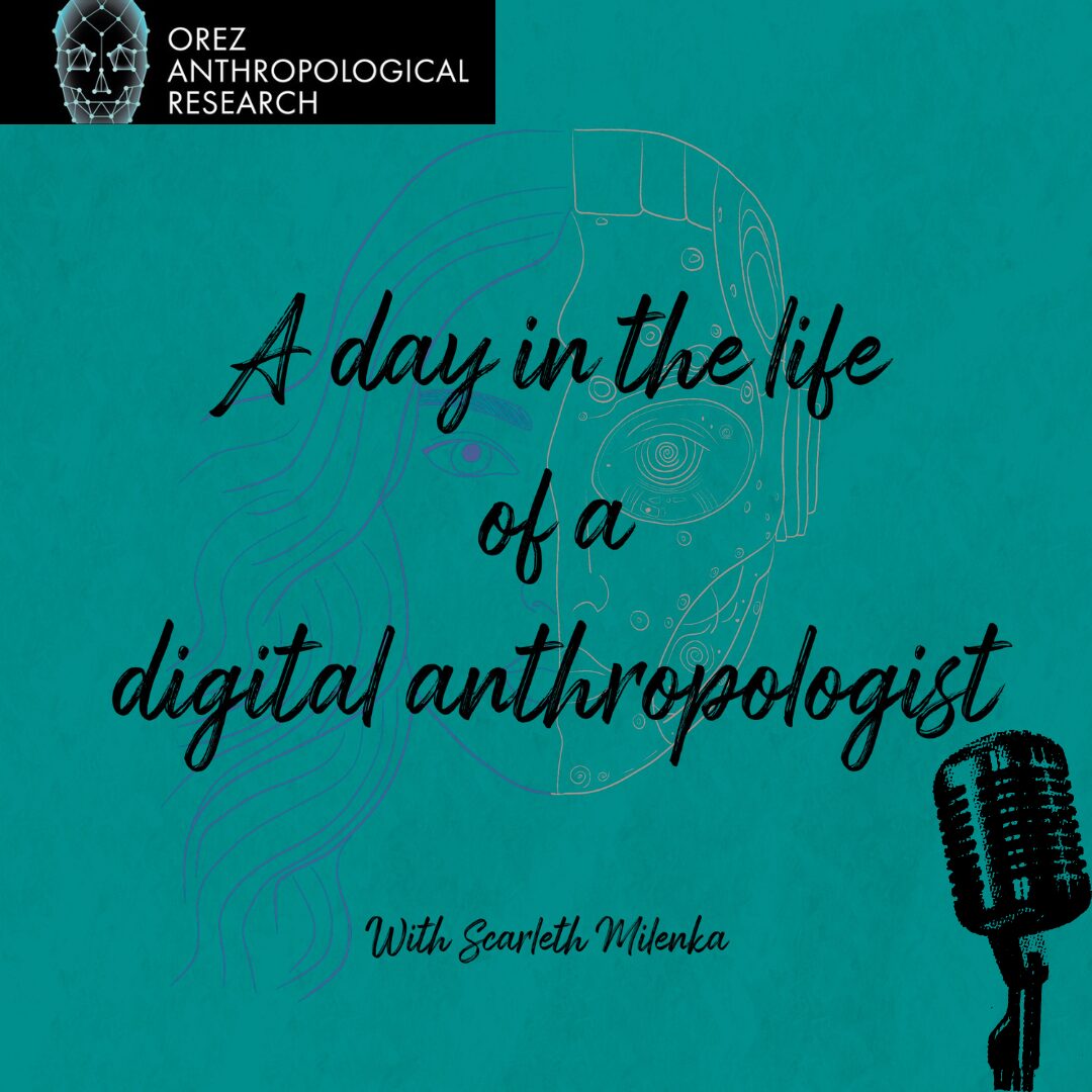 A day in the Life of a Digital Anthropologist with Scarleth Milenka